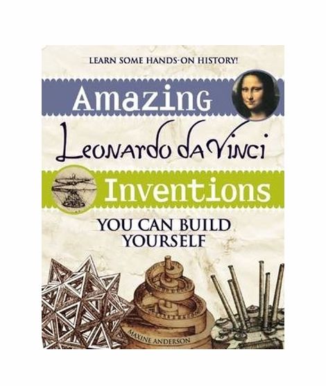 Amazing Leonardo da Vinci Inventions Book