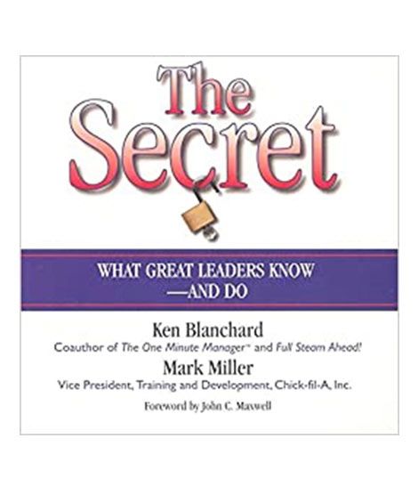 The Secret: What Great Leaders Know And Do Story Leadership Book