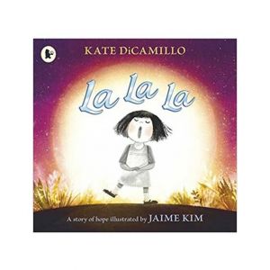 La La La: A Story Of Hope Book