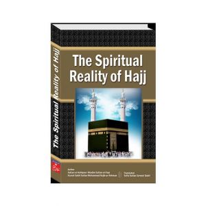 The Spiritual Reality of Hajj Book