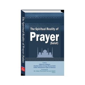 The Spiritual Reality of Prayer Salat Book