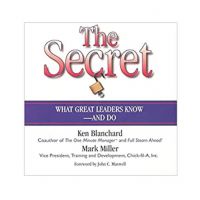 The Secret: What Great Leaders Know And Do Story Leadership Book