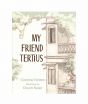 My Friend Tertius Book
